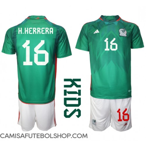 Camisa de time de futebol México Hector Herrera #16 Replicas 1º Equipamento Infantil Mundo 2022 Manga Curta (+ Calças curtas)